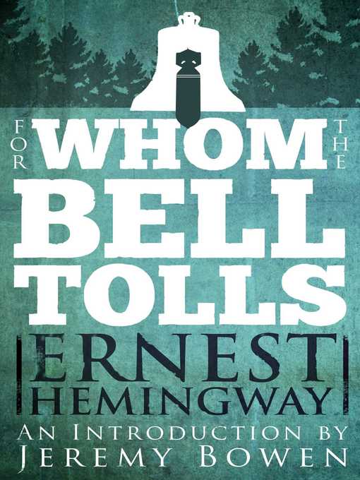 Title details for For Whom the Bell Tolls by Ernest Hemingway - Wait list